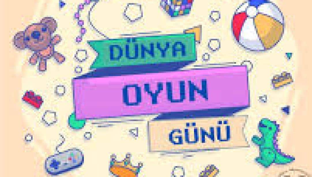 DÜNYA OYUN OYNAMA GÜNÜ